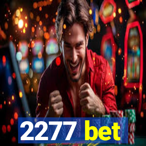 2277 bet